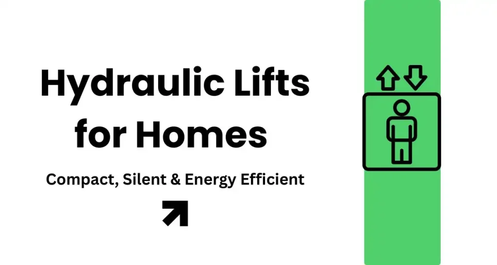 Hydraulic Lifts for Homes